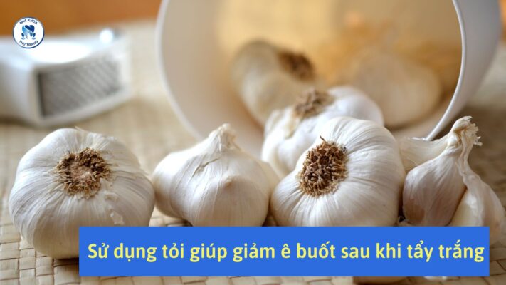 Sử dụng tỏi giúp giảm ê buốt sau khi tẩy trắng