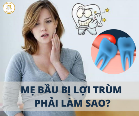 Mẹ bầu bị lợi trùm phải làm sao?