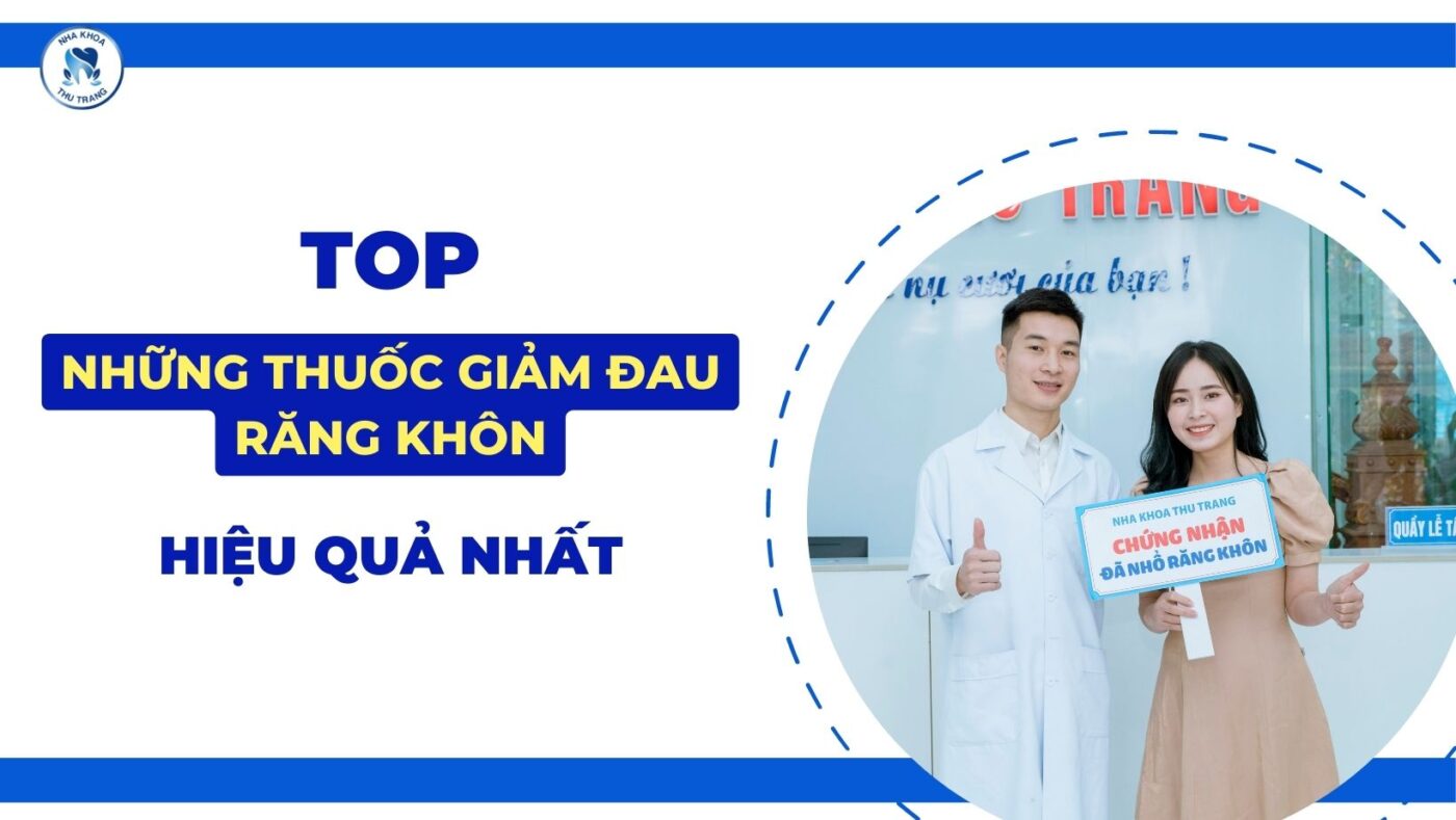 Top những thuốc giảm đau răng khôn